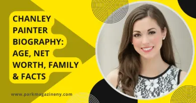 Chanley Painter Biography: Age, Net Worth, Family & Facts