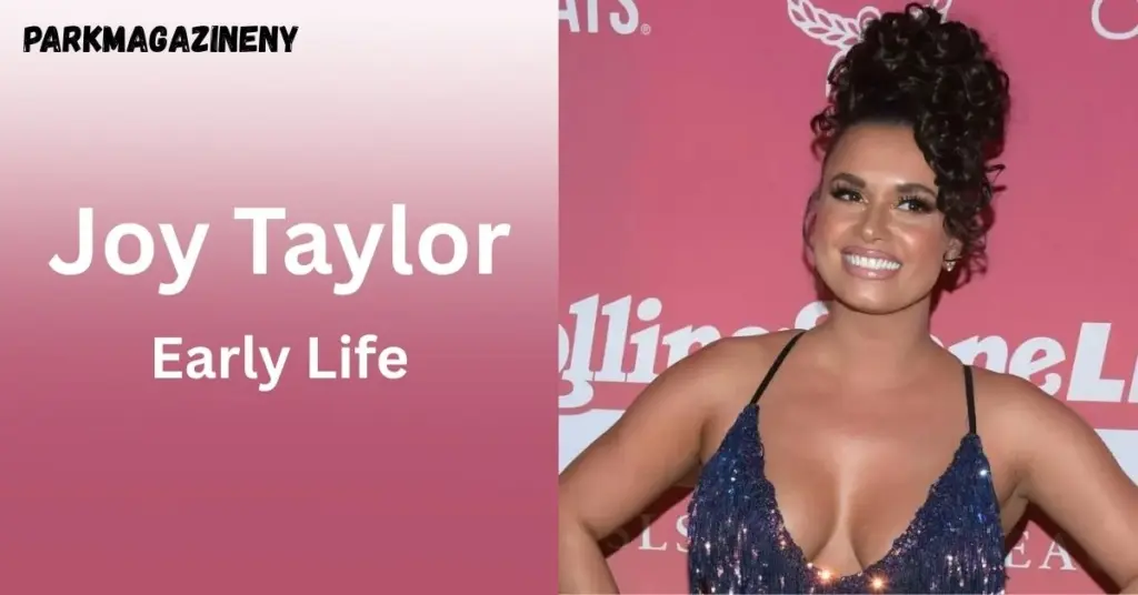 Joy Taylor Early Life