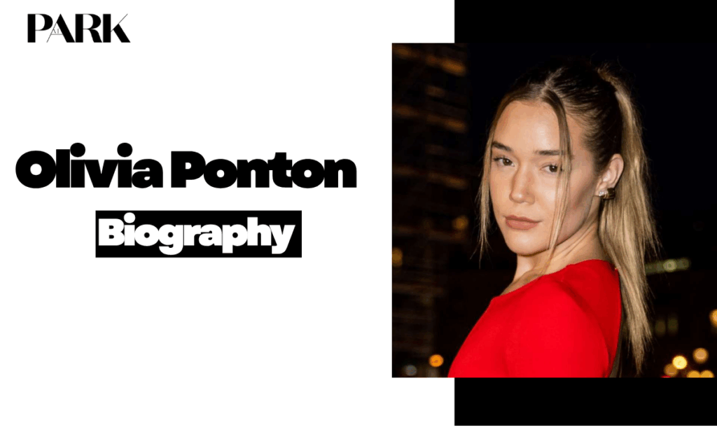 Olivia Ponton Biography: Age, Net Worth, Family & Facts
