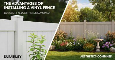 The Advantages of Installing a Vinyl Fence: Durability and Aesthetics Combined