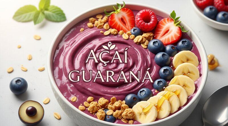 Acai Guarana: The Secret Ingredient for Smoothies
