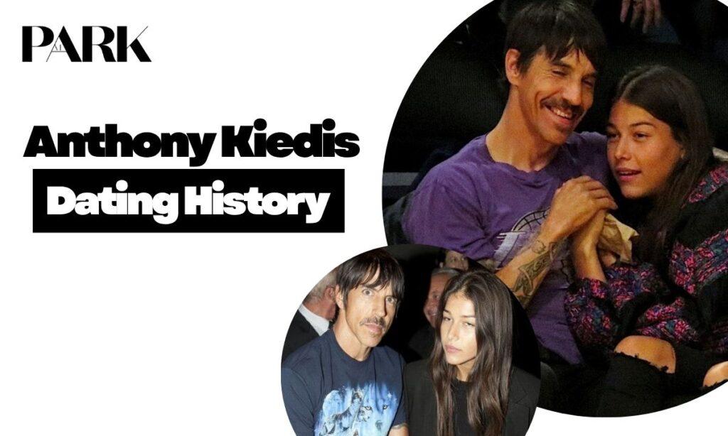 Anthony Kiedis' Dating History: A Rockstar's Love Life
