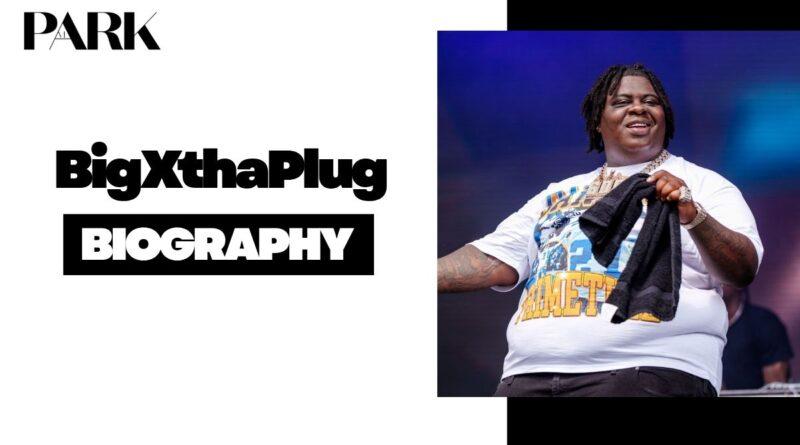 BigXthaPlug Net Worth, Age, Height, Weight and Life Story