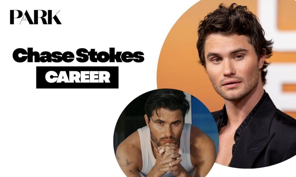Chase Stokes Acting Career Development