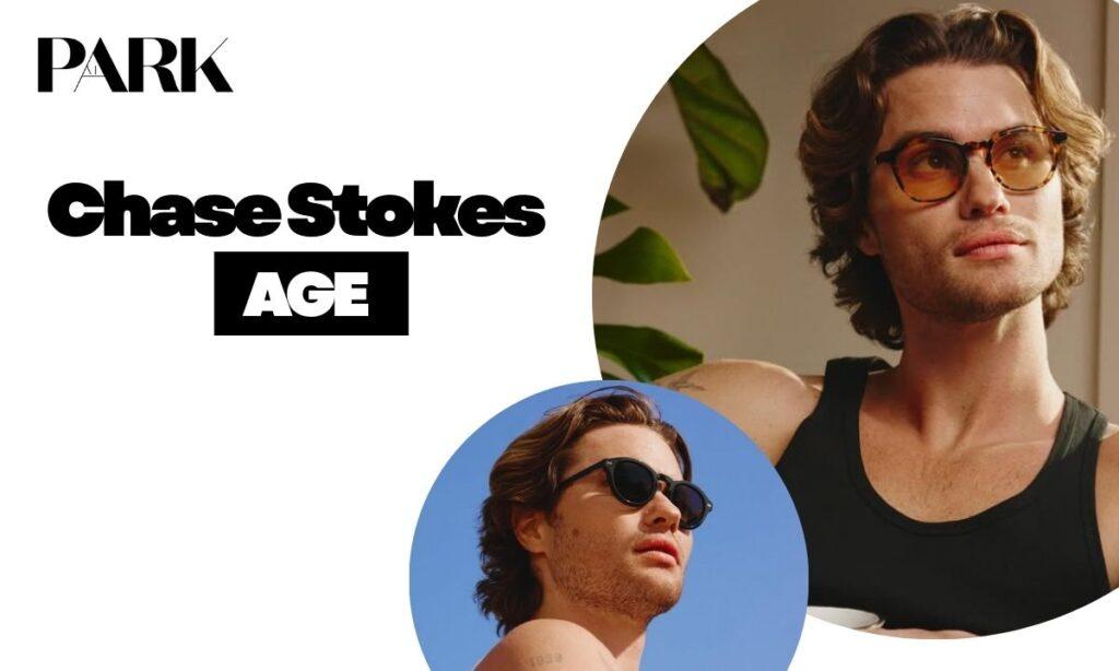 Chase Stokes Age