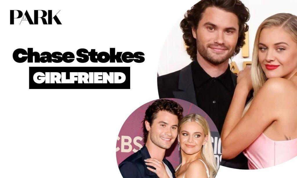 Chase Stokes Girlfriend