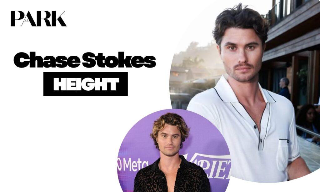 Chase Stokes Height
