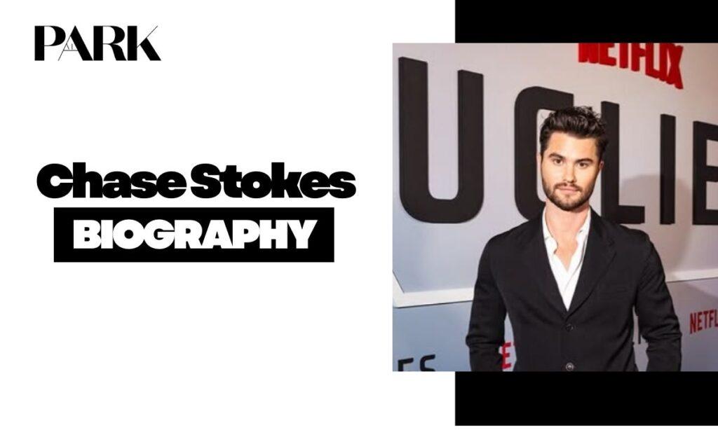 Chase Stokes Height, Age, Net Worth, Wife, and Complete Biography