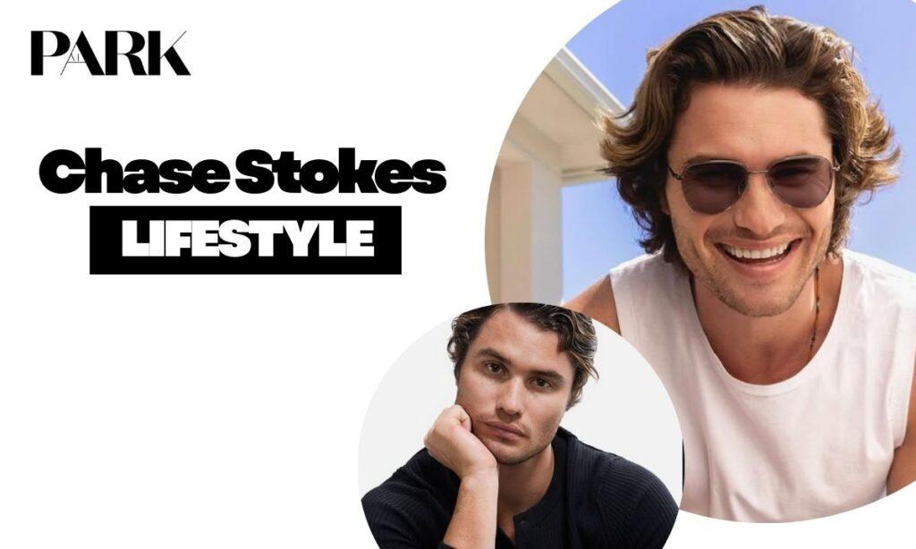 Chase Stokes Personal Interests and Lifestyle