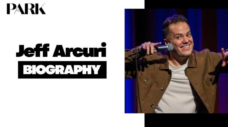 Jeff Arcuri Biography: Age, Family, Comedy Career & Net Worth