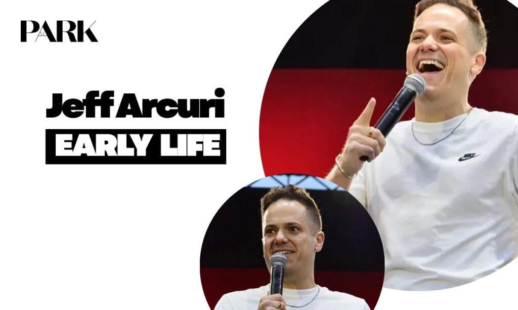 Jeff Arcuri Early Life