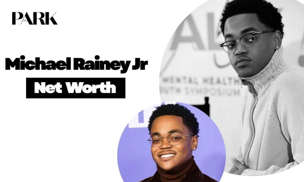 Michael Rainey Jr Net Worth