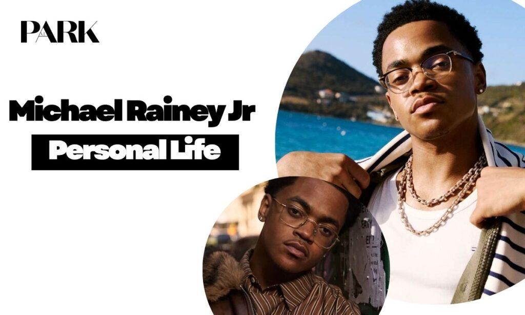 Michael Rainey Jr Personal Life & Interests
