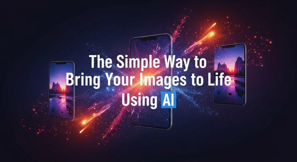 The Simple Way to Bring Your Images to Life Using AI