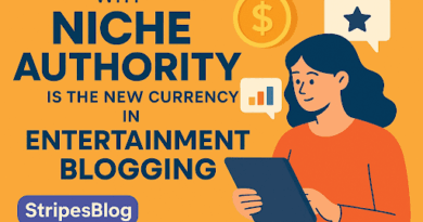 Why Niche Authority Is the New Currency in Entertainment Blogging