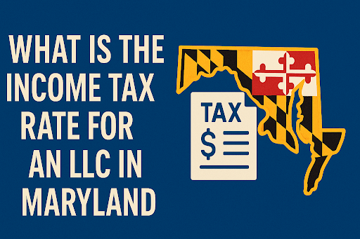What is the Income Tax Rate for an LLC in Maryland