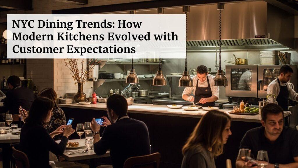 NYC Dining Trends How Modern Kitchens are Evolved With Customer Expectations