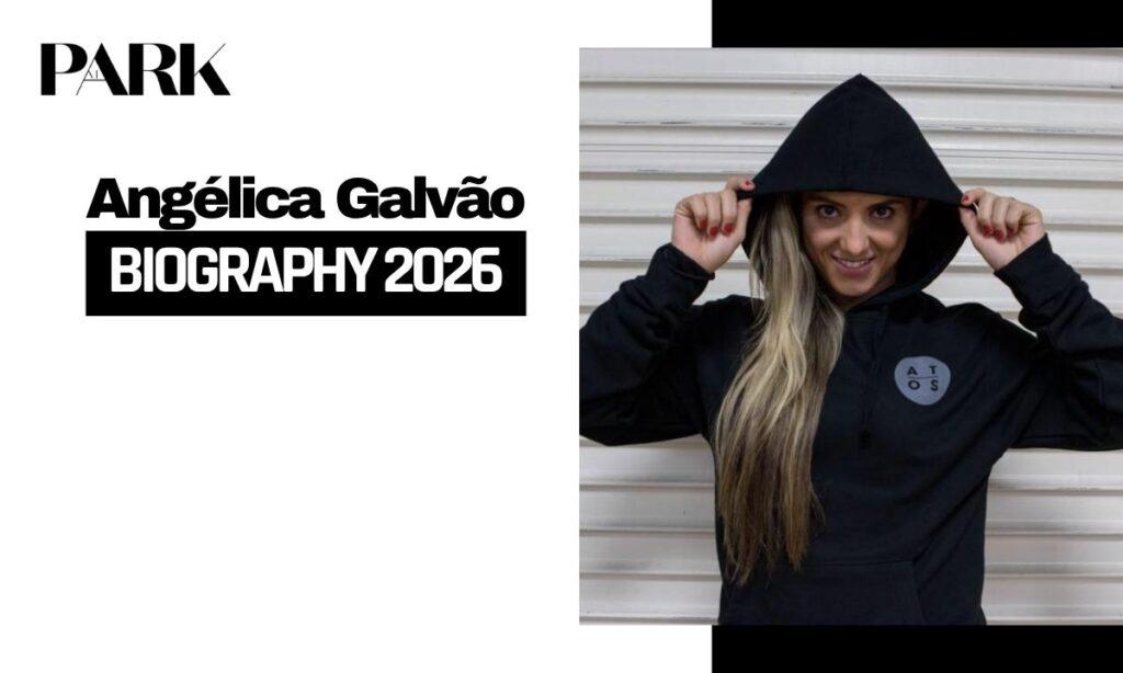 Angélica Galvão Biography