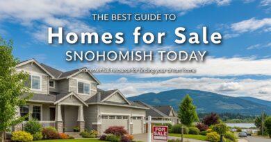 Best Guide to Homes for Sale Snohomish Today