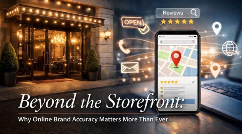 Beyond the Storefront: Why Online Brand Accuracy Matters More Than Ever