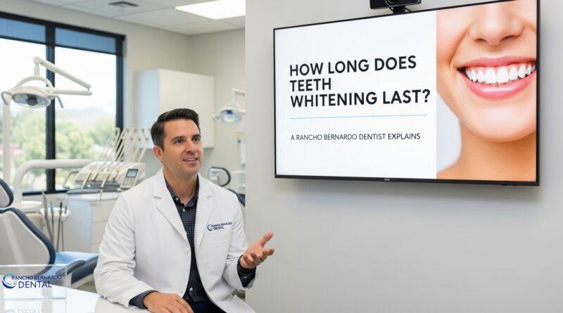 How Long Does Teeth Whitening Last? A Rancho Bernardo Dentist Explains