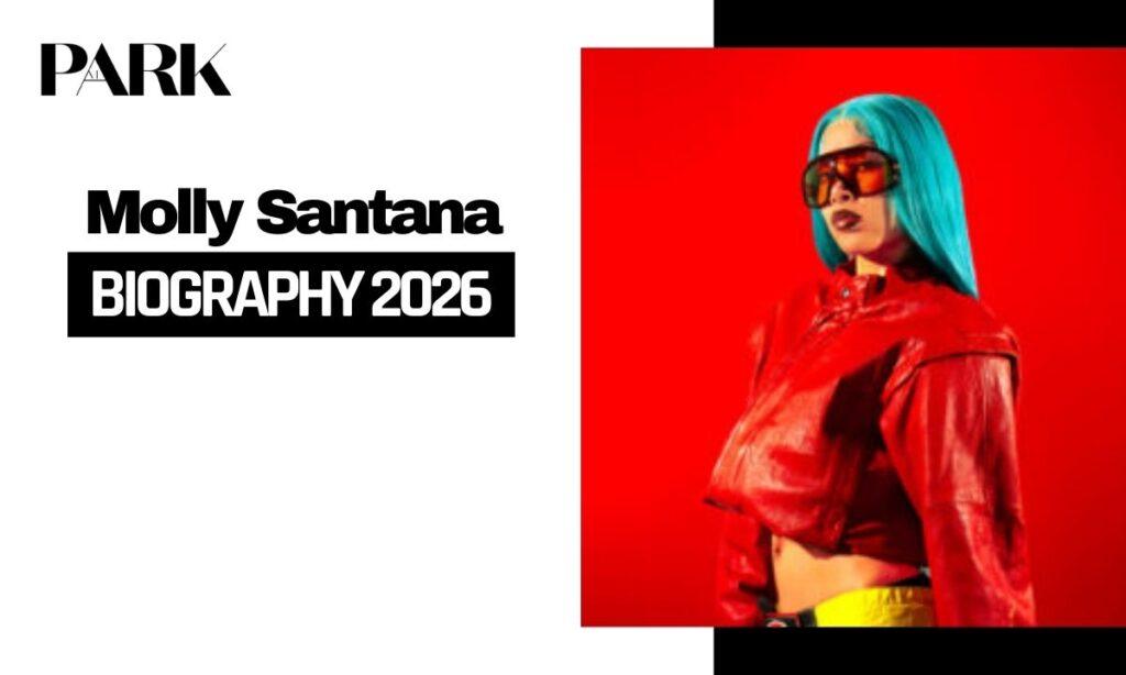 Molly Santana Biography