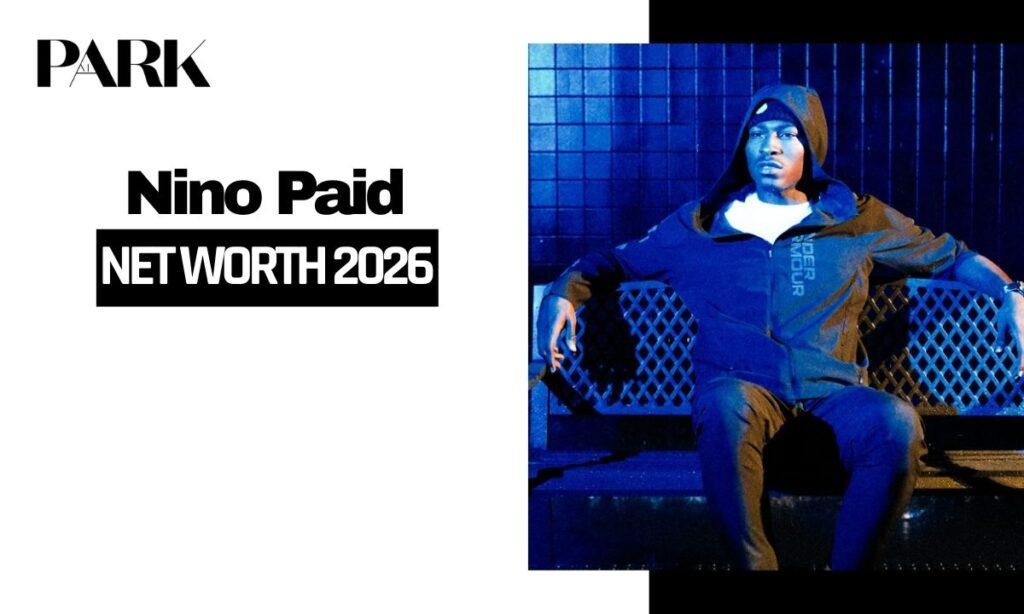 Nino Paid Net Worth