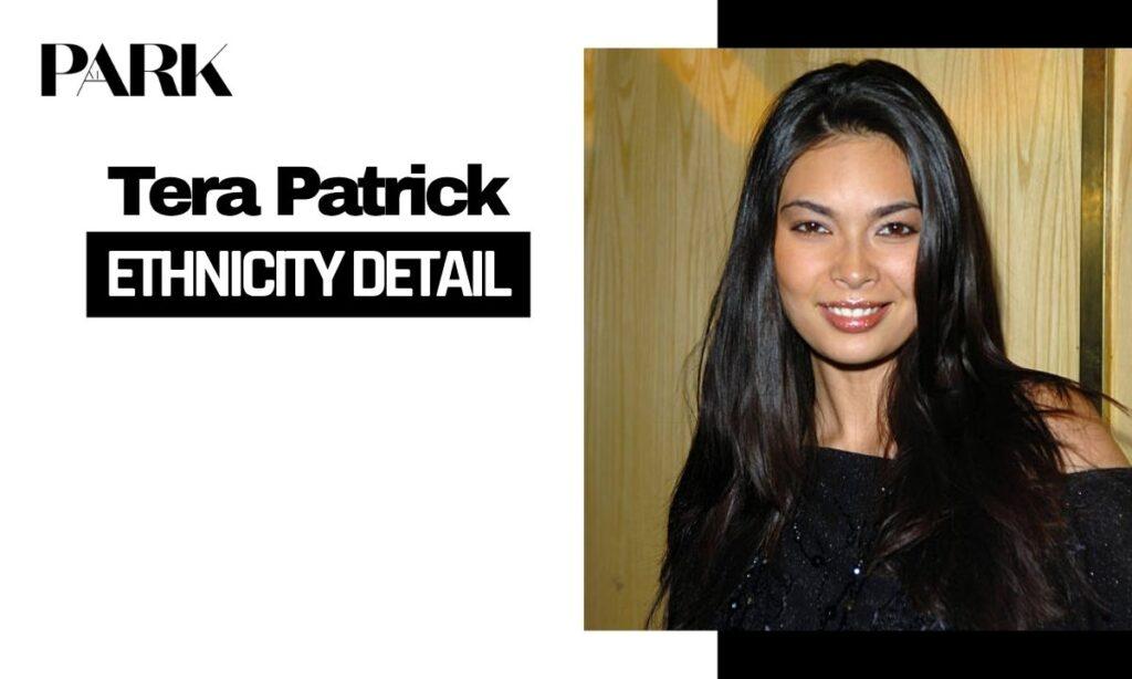 Tera Patrick Ethnicity