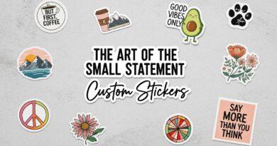 The Art of the Small Statement: Why Custom Stickers Say More Than You Think