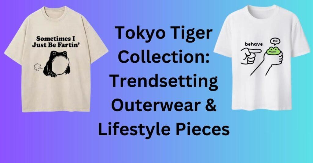 Tokyo Tiger Collection