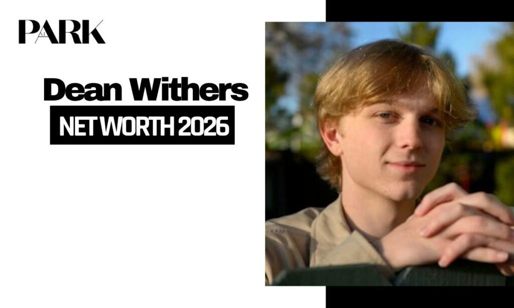 Dean Withers Net Worth 2026