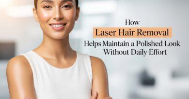 How Laser Hair Removal Helps You Maintain a Polished Look Without Daily Effort