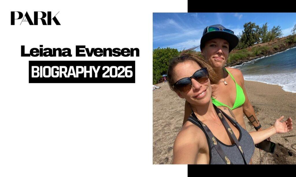 Leiana Evensen Biography