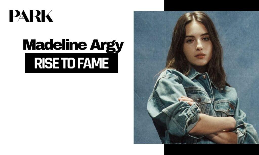 Madeline Argy Rise to Internet Fame