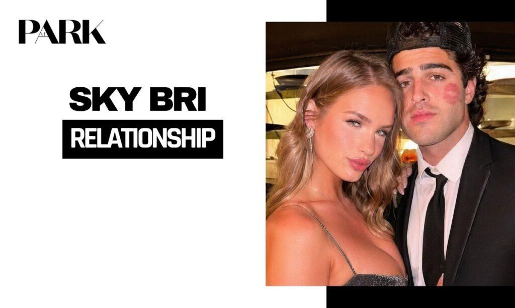Sky Bri Boyfriend & Relationship