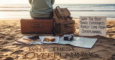 Why The Best Travel Experiences Rarely Come From Overplanning