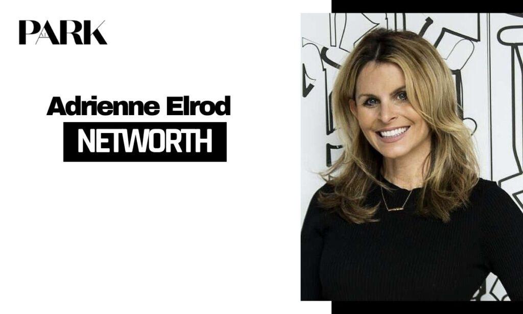 What is Adrienne Elrod Net Worth and Salary?