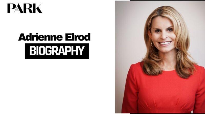 Is Adrienne Elrod Married? Husband, Age, Height, Net Worth, Career