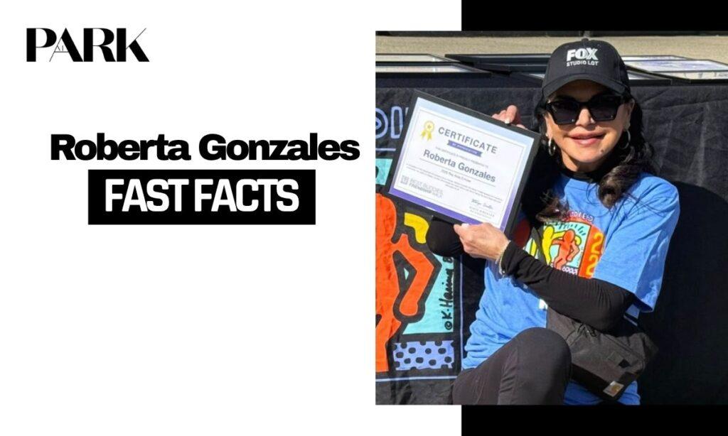 Fast Facts About Roberta Gonzales