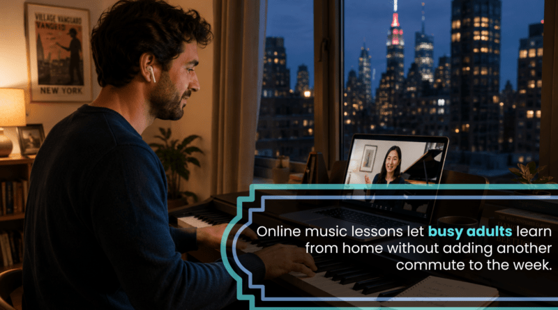 Top Online Music Schools for Adults in NYC Who Want to Learn on Their Own Schedule
