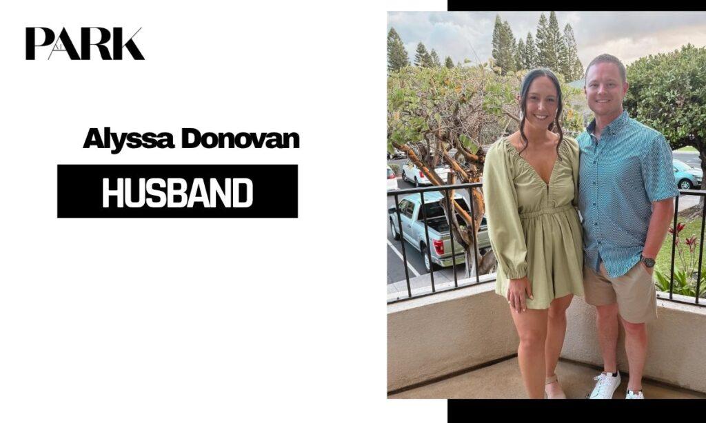 Is Alyssa Donovan Married? Husband, Relationship Status, and Wedding