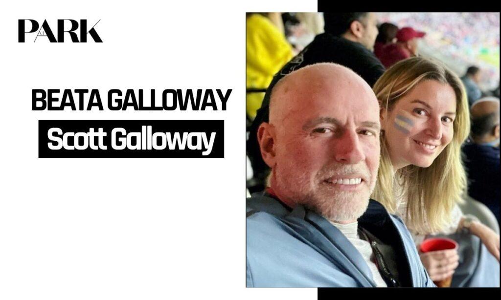 Beata Galloway Secrets Revealed: The Private Life Love Story And Hidden World Behind Scott Galloways Wife