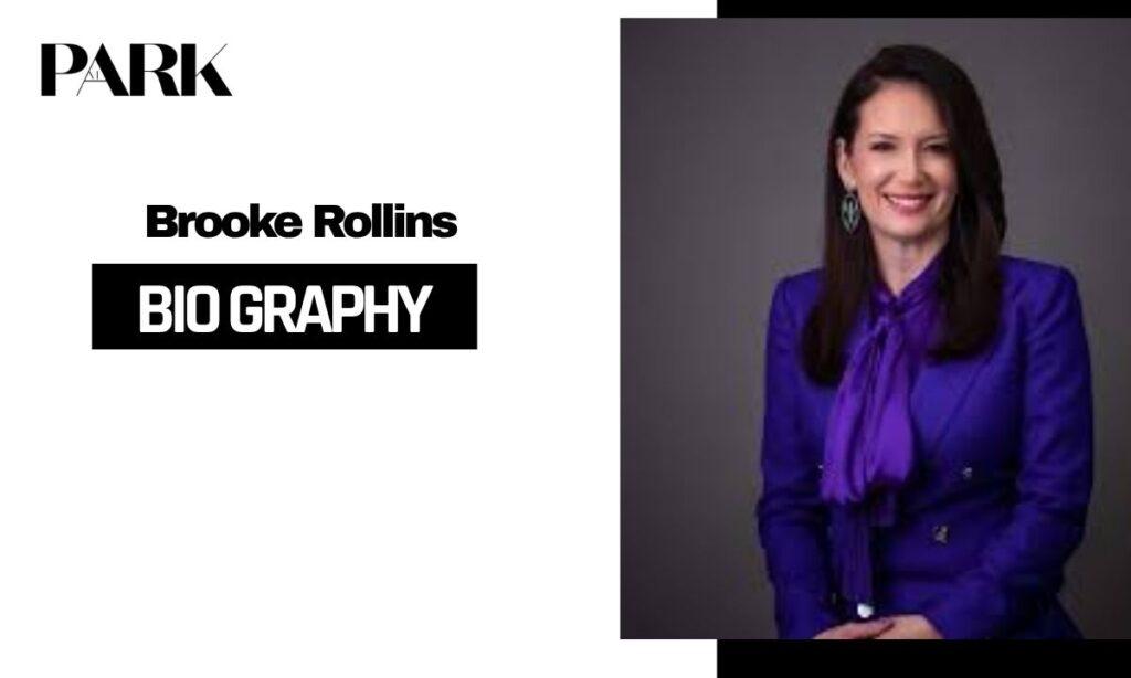 Brooke Rollins Biography – Age, Height, Net Worth & More