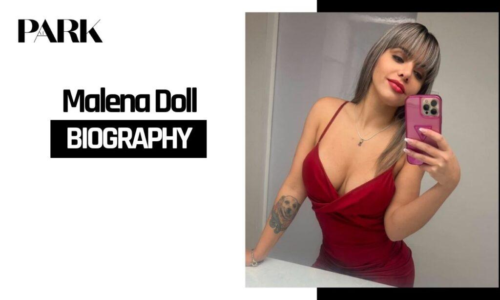 Malena Doll Biography