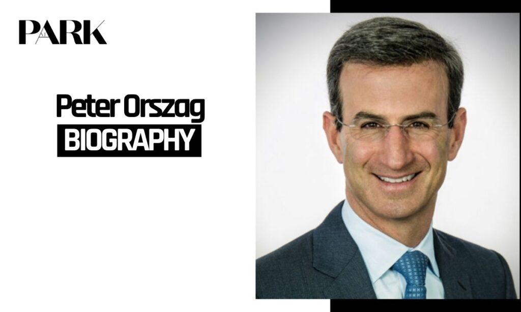 Peter Orszag Biography