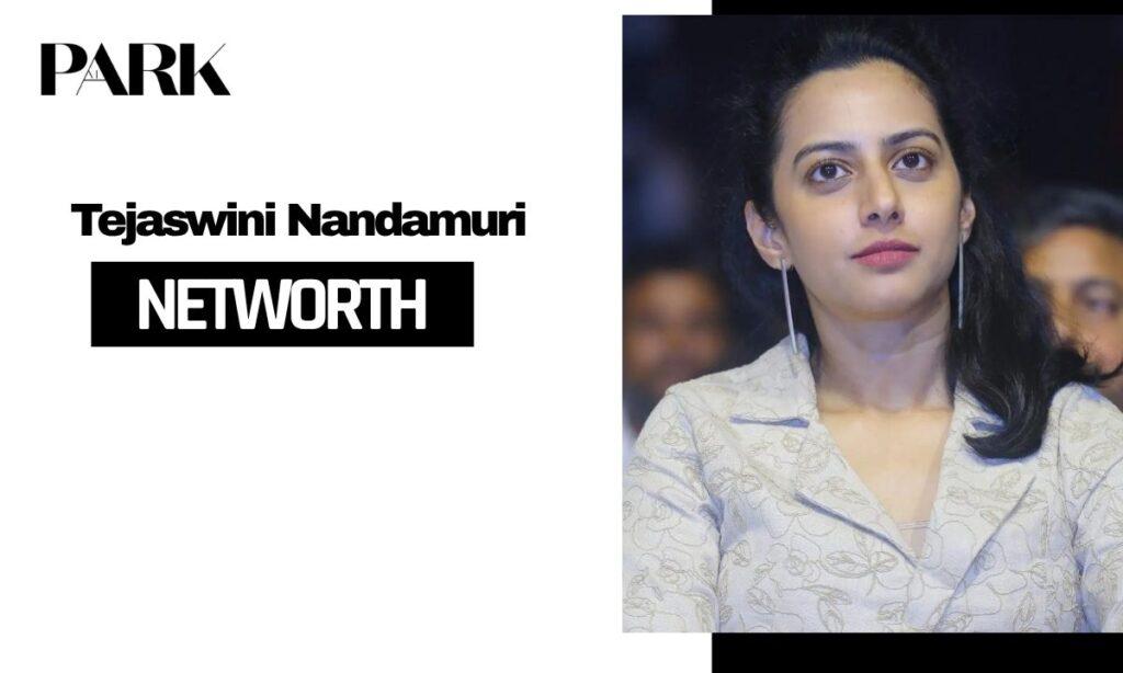 What is Tejaswini Nandamuri Net Worth?