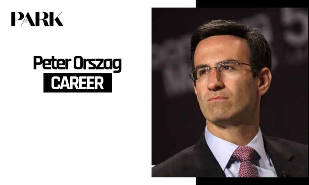 Peter Orszag Career & Rise to Fame