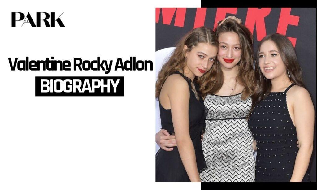Valentine Rocky Adlon Biography