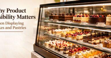 Why Product Visibility Matters When Displaying Cakes and Pastries 