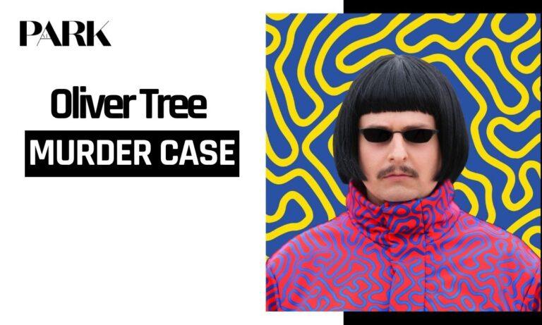 Was Oliver Tree Murdered?